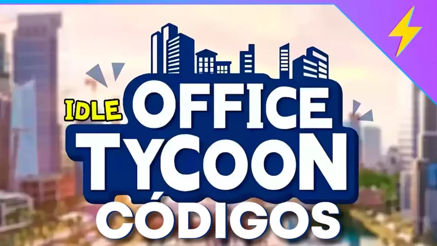 Códigos Idle Office Tycoon